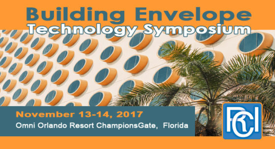 November 13-14, 2017 Omni OrlanRCI, Inc. Building Envelope Technology Symposium | do Resort ChampionsGate, Orlando Florida
