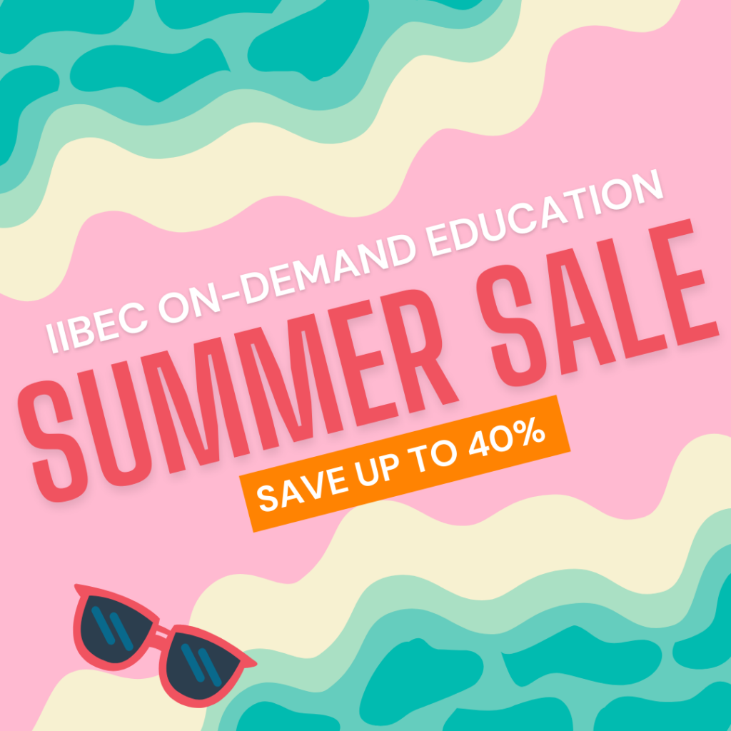 On Sale Now! Get IIBEC Education at a Discount!