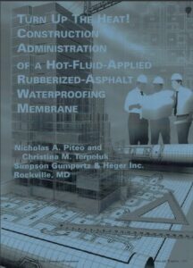 Cover page of IIBEC article, "Turn Up The Heat! Construction Administration of Hot-Fluid-Applied Rubberized-Asphalt Waterproofing Membrane".