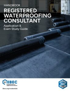 Cover of IIBEC Registered Waterproofing Consultant Handbook.