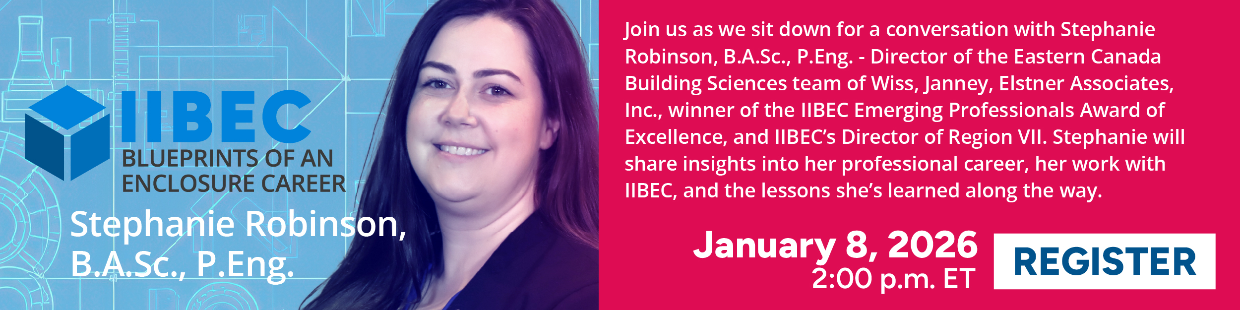 Banner for IIBEC Blueprints of an Enclosure Career with Stephanie Robinson.