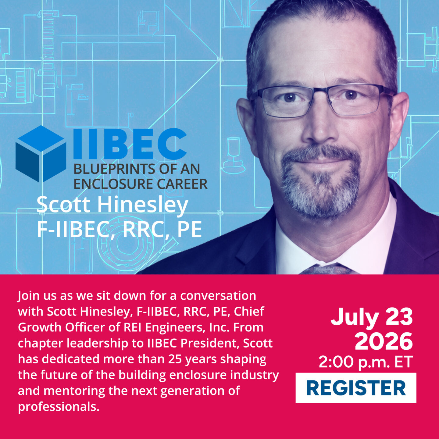 Portrait of Scott Hinesley against a blue blueprint background with the IIBEC logo; promotional headshot for a leadership talk event. Includes event date and a prominent REGISTER callout on a magenta banner.